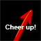 Cheer Up!