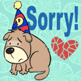 I Am Sorry Dunce Dog.