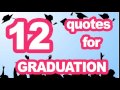 12 Quotes for graduation -...