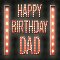 Dad Birthday Flashing Sign Lights.
