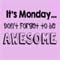 It%92s Monday Dont Forget To Be...