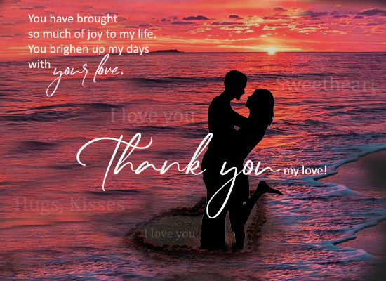 Thanks You Brought Joy To My Life!