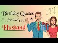 Birthday Quotes For Husband -...