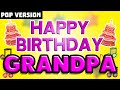 Happy Birthday GRANDPA | POP...